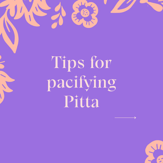 Ayurvedic Tips to Pacify Pitta as Summer Fades